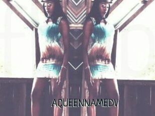 AQUEENNAMEDV