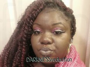 DARKNESSseduction