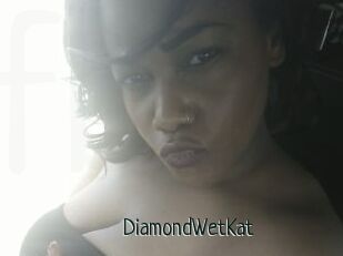 DiamondWetKat