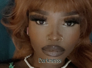 Darknesss