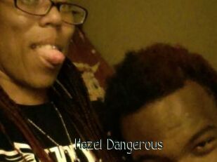 Hazel_Dangerous