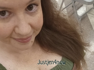 Justjen4now