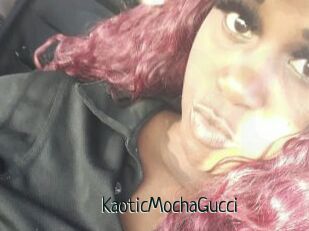 KaoticMochaGucci