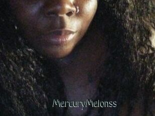 MercuryMelonss