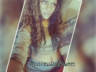 MistressDaniSweet