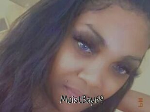 MoistBay69