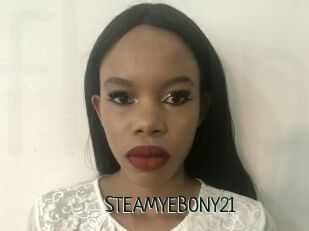 STEAMYEBONY21
