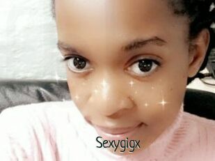 Sexygigx