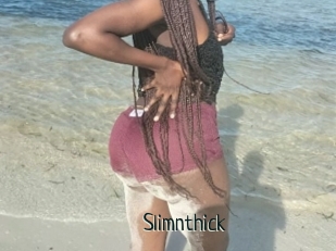 Slimnthick
