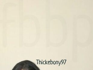 Thickebony97